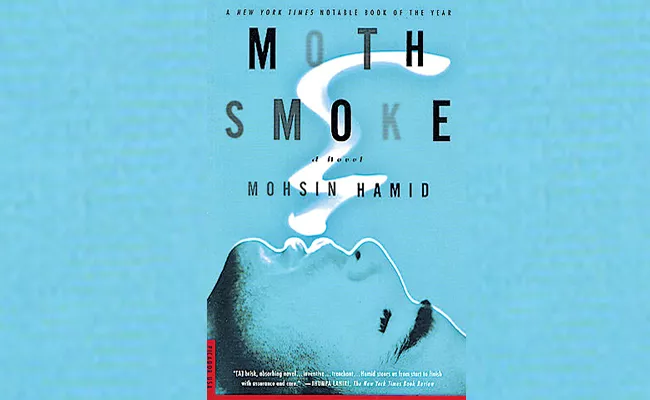 Mohsin Hamid First Novel Moth Smoke - Sakshi