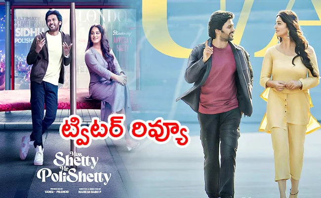 Miss shetty Mr Polishetty Movie Twitter Review In Telugu - Sakshi