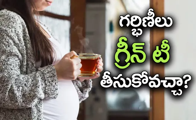 Do You Know About Green Tea Side Effects - Sakshi
