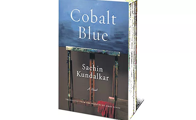 Cobalt Blue Written By Sachin Kondhalkar - Sakshi
