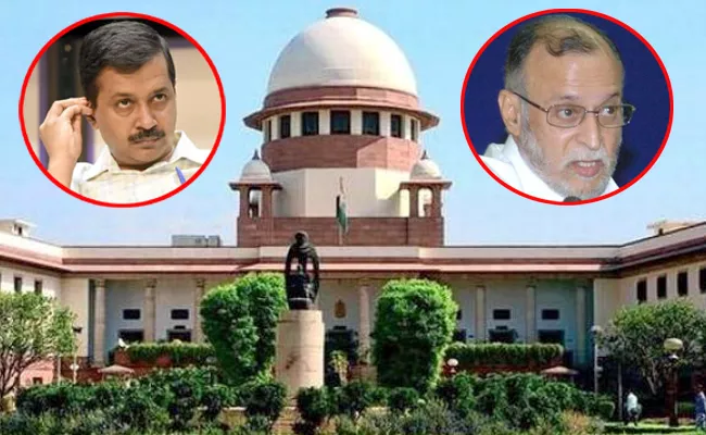 LG Has No Independent Power Says Supreme Court - Sakshi
