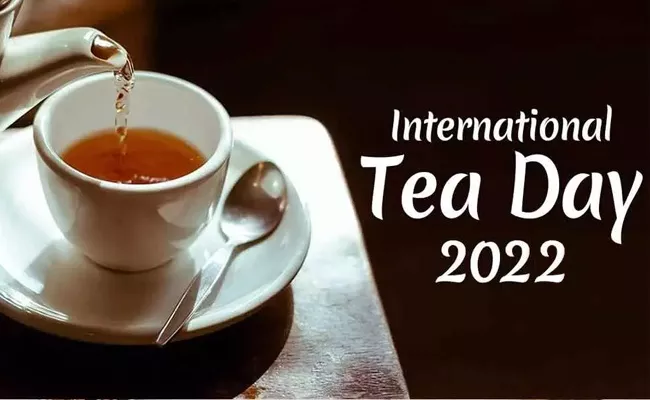 International Tea Day on May 21: History and importance - Sakshi