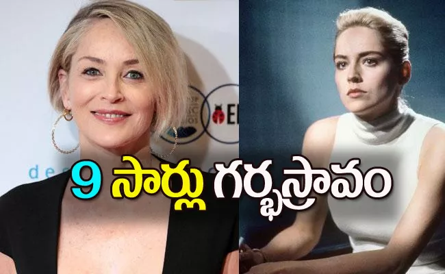 Actress Sharon Stone Reveals She Lost 9 Childrens By Miscarriage - Sakshi