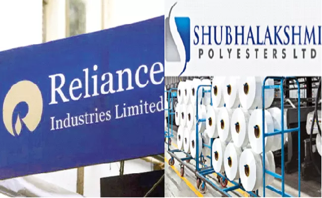 RIL Acquires Shubhalakshmi Polyesters For Rs 1592 Crores Deal - Sakshi