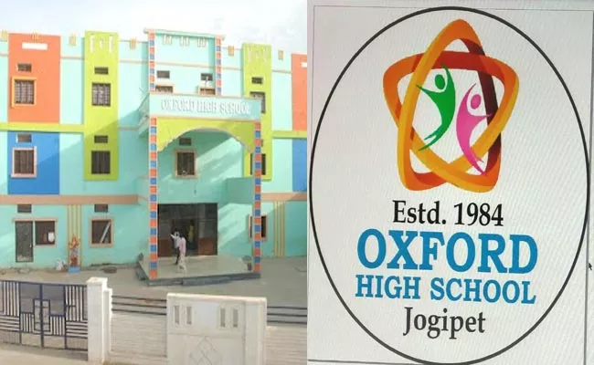 Case Has Been Registered Against Oxford School In Jogipet - Sakshi