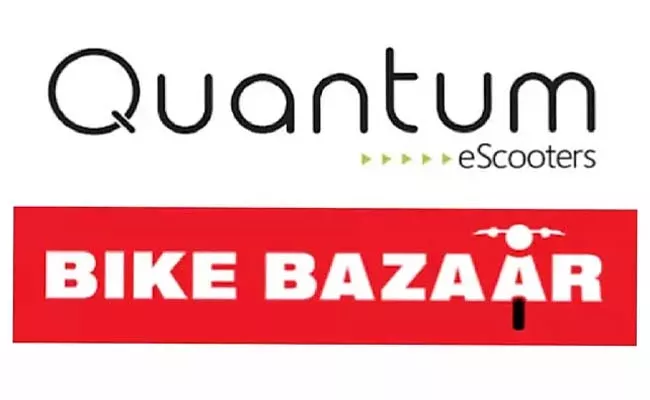 Quantum Energy, Bike Bazaar Join Hands For EV Finance - Sakshi