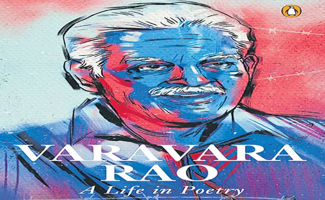Sakshi Guest Column On Varavara Rao Book By ABK Prasad