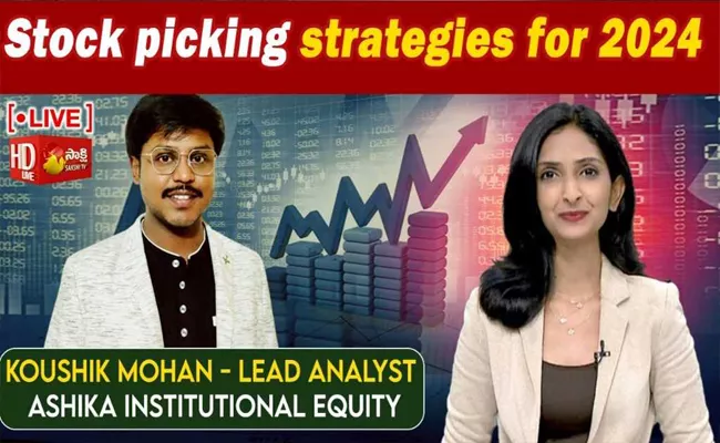 Stock Picking Strategies For 2024 - Sakshi