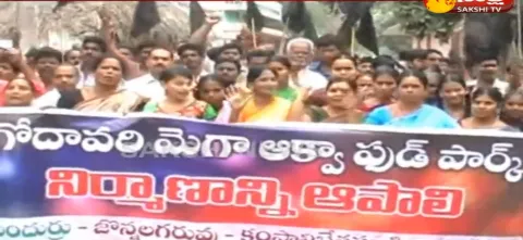 Stir against proposed Godavari Aqua Food Park intensified - Sakshi