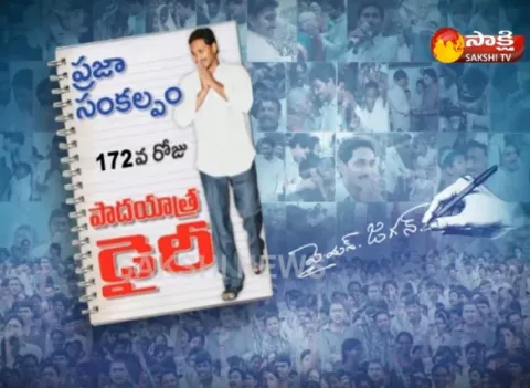 YS Jagans172nd Day Padayatra dairy - Sakshi