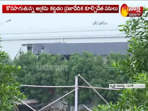 Demolition of Praja Vedika monitoring by CRDA Additional Commissioner