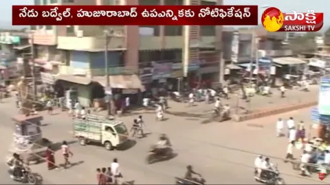 Notification For Badwel And Huzurabad By Election Today