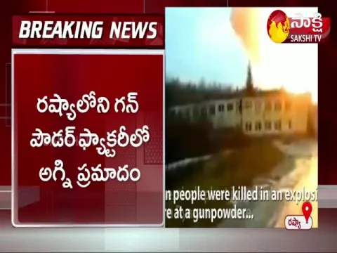 Fire Accident In Gun Powder Factory At Russia