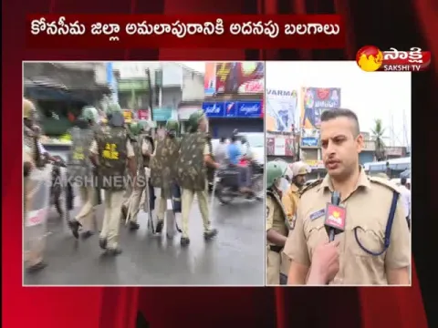 Additional Forces Moved To Amalapuram