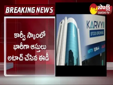 ED Attaches Assets Worth Rs 110 Crore In Karvy Scam