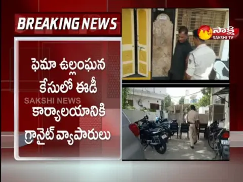 Hyderabad: Granite Trades To ED Office in Fema Violation Case
