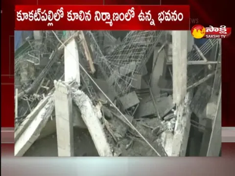 Construction Building Collapsed in Kukatpally
