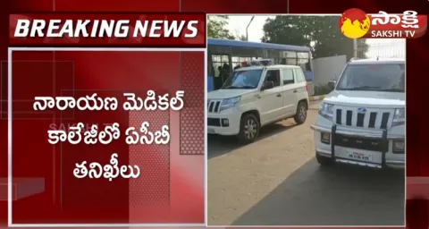 ACB Raids At Narayana Medical Colleges