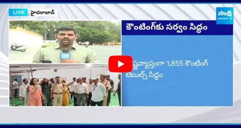 Telangana Lok Sabha Election Counting Arrangements