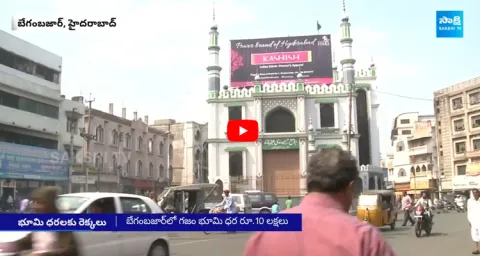 Land Prices Have Suddenly Increased In Begum Bazar 