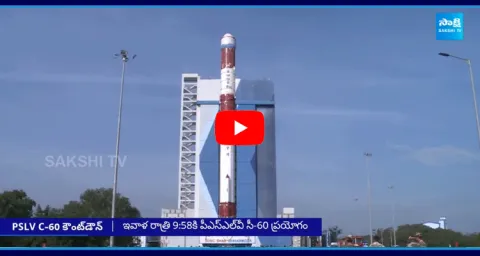 ISRO PSLV-C60 Mission Launch Today