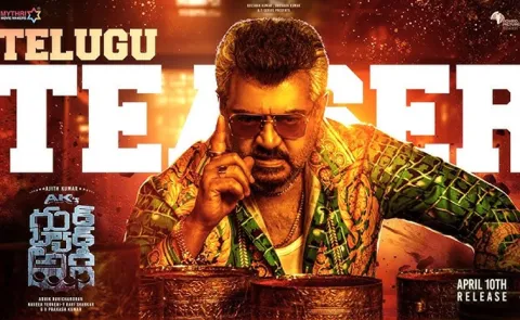 Ajith's Good Bad Ugly Movie Telugu Trailer Out Now
