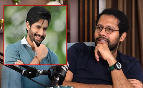 Venky Atluri: Every Film Narrated to Naga Chaitanya