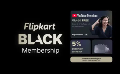 Flipkart Black Premium Subscription Made for You