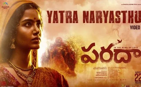 Yatra Naryasthu Video Song Out From Paradha Movie