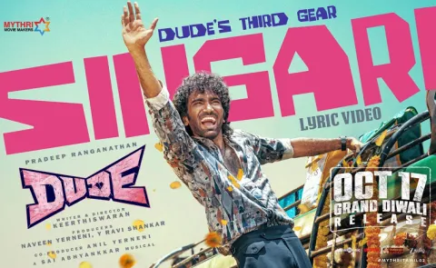 Singari Lyrical Song out from Pradeep Ranganathan Dude movie