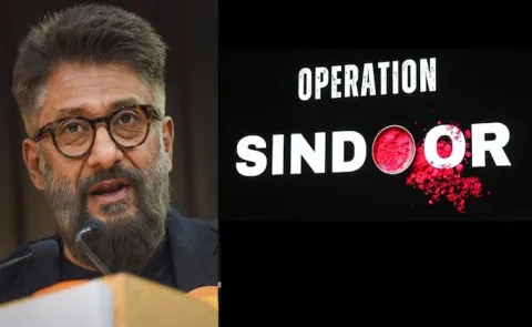 Filmmaker Vivek Agnihotri has addressed rumours of Operation Sindoor