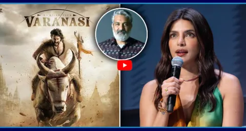 Priyanka Chopra Praise Rajamouli Vision About Varanasi 1