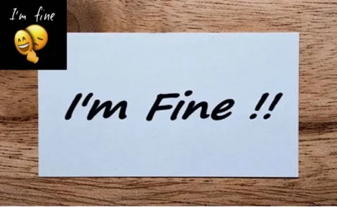 I'm Fine Syndrome: Put off self-care and giving rise