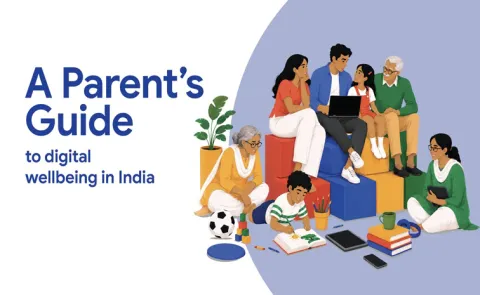 Google and YouTube launch Digital Wellbeing guidebook for Indians