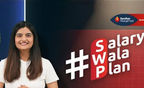 Bandhan Mutual Fund Battis Wali Smile salary wala plan swp