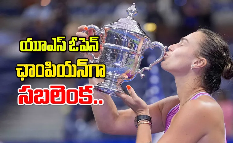 Aryna Sabalenka Wins Maiden US Open Title