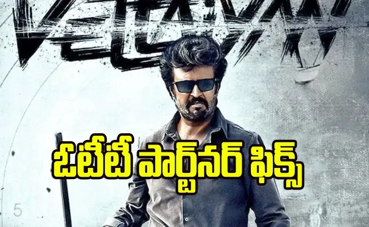 Rajinikanth Vettaiyan Ott Partner Locked with This Platform