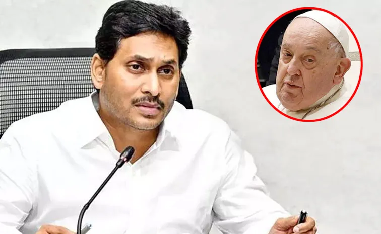 YSRCP President YS Jagan Condoles Pope Francis death