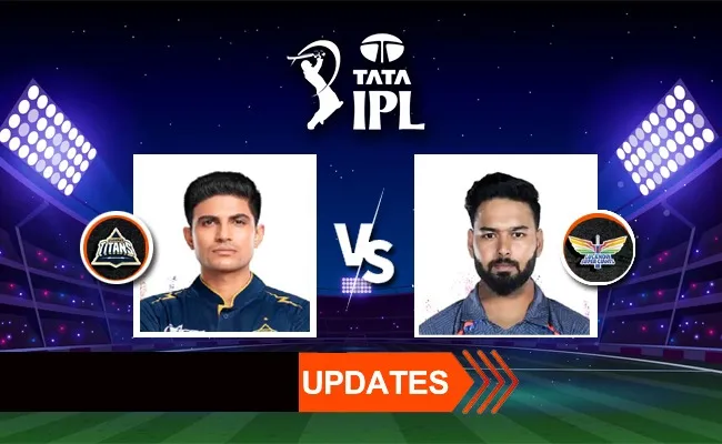 IPL 2025: Gujarat Titans vs Lucknow Super Giants Live Updates