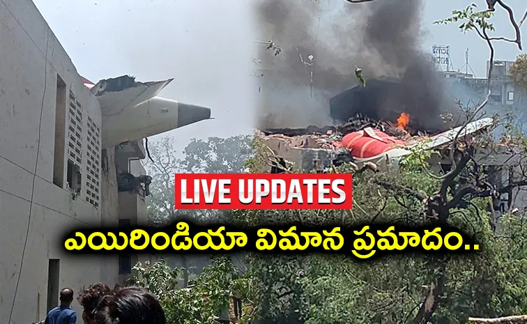 Ahmedabad Air India Plane Crash Updates