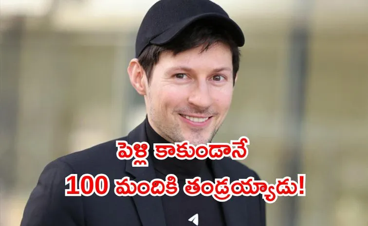 Pavel Durov announced ​he will leave his fortune to his 106 children