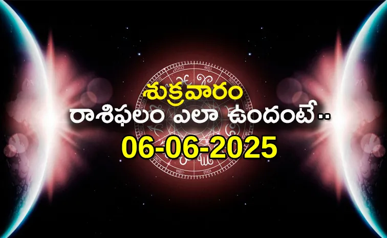 Rasi Phalalu: Daily Horoscope On 06-06-2025 In Telugu