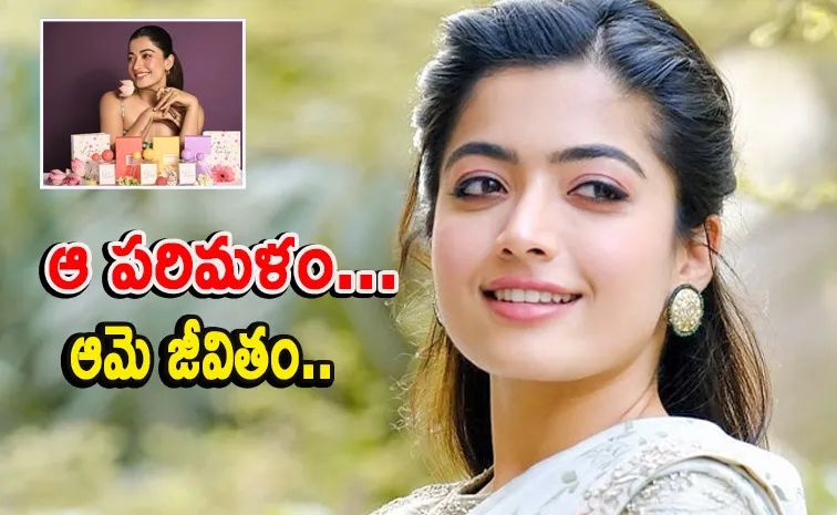 Behind The Story Of Rashmika Mandanna Dear Diary Perfume Business