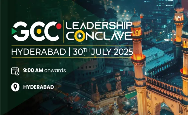 Hyderabad to host 2nd GCC Leadership Conclave on July 30