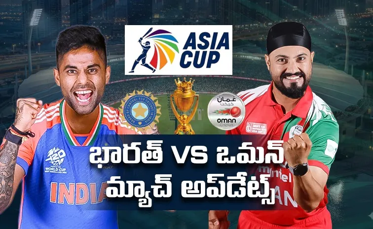 Asia Cup 2025: India Vs Oman Live Updates And Highlights