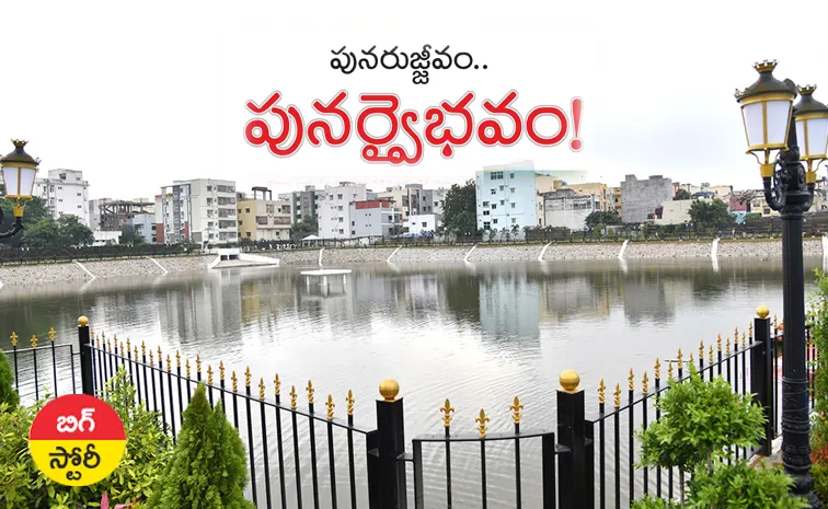 how hydraa revival 6 lakes in hyderabad full details big story