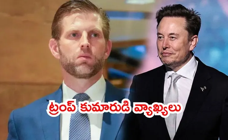 Eric Trump praised Elon Musk as a symbol of American entrepreneurialism
