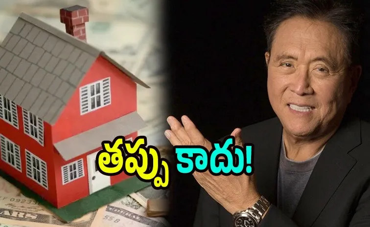 Rich Dad Poor Dad Author Robert Kiyosaki Says Use Debt To Buy House
