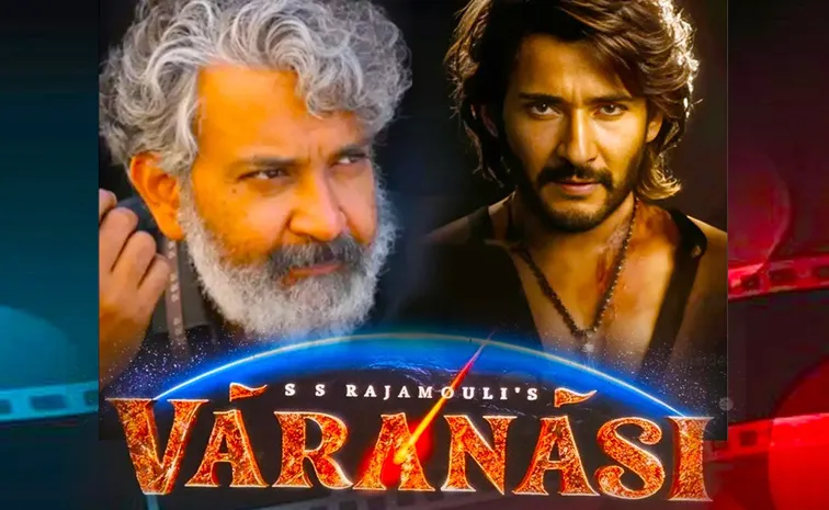 Mahesh Babu-Rajamouli Movie Titled Varanasi