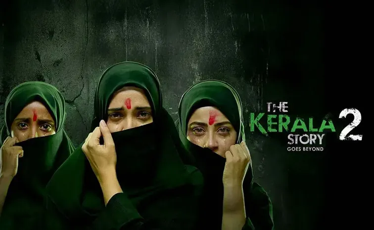 Kerala HC Gives Big Shock To The Kerala Story 2, Release Postponed